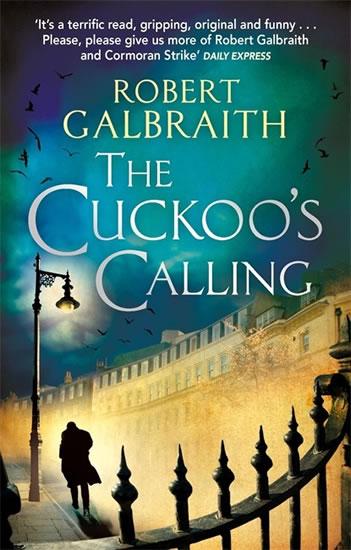 Kniha: The Cuckoo´s Calling - Galbraith Robert