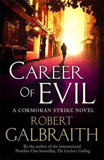 Kniha: Career of Evil - Galbraith Robert