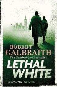 Lethal White - Cormoran Strike Book 4