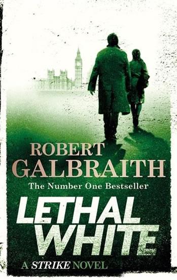 Kniha: Lethal White - Galbraith Robert