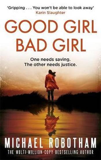 Kniha: Good Girl, Bad Girl - Robotham Michael