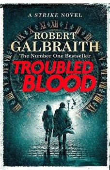 Kniha: Troubled Blood - Galbraith, Robert