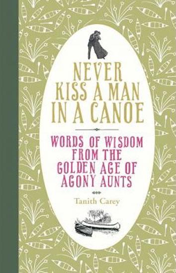 Kniha: Never Kiss a Man in a Canoe - Carey Tanith