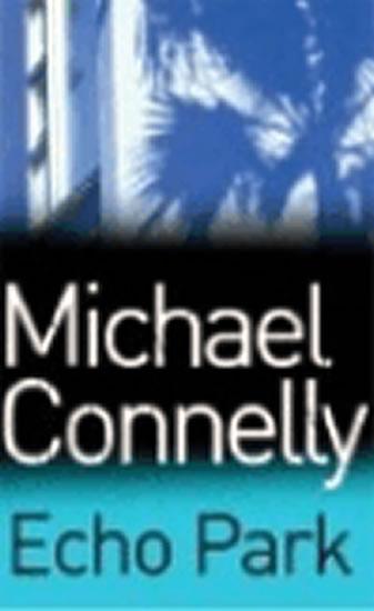 Kniha: Echo Park - Connelly, Michael