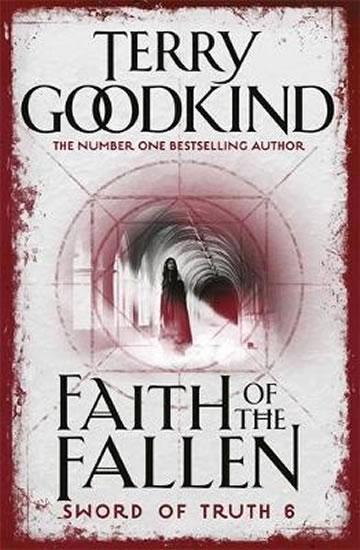 Kniha: Faith of the Fallen - Goodkind Terry
