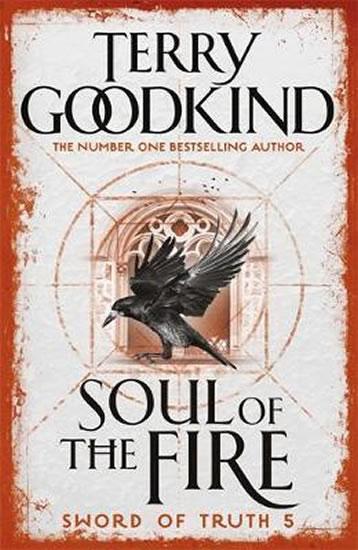 Kniha: Soul of the Fire : Book 5 The Sword of T - Goodkind Terry