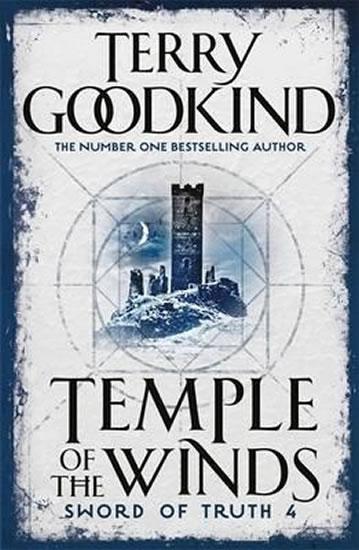 Kniha: Temple Of The Winds : Book 4: The Sword - Goodkind Terry