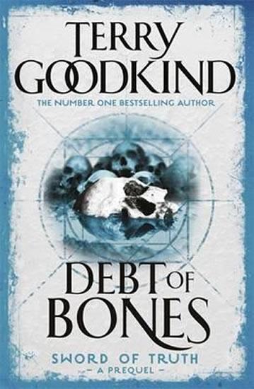 Kniha: Debt of Bones - Goodkind Terry