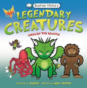 Basher History: Legendary Creatures