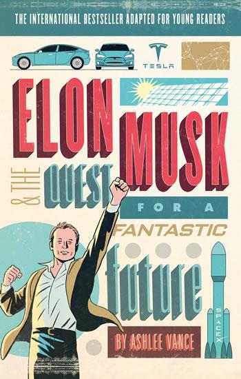 Kniha: Elon Musk Young reader´s Edition - Vance Ashlee