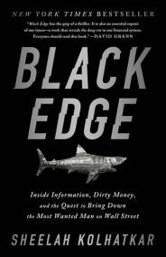 Black Edge : Inside Information, Dirty Money, and the Quest to Bring Down the Most Wanted Man on Wall Street