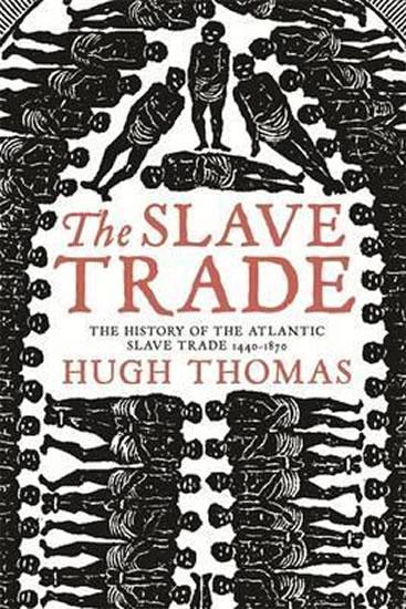 Kniha: The Slave Trade - Thomas Hugh