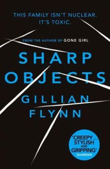 Kniha: Sharp Objects - Flynnová Gillian