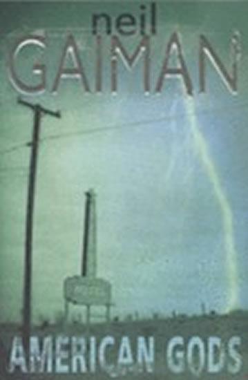 Kniha: American Gods - Gaiman Neil