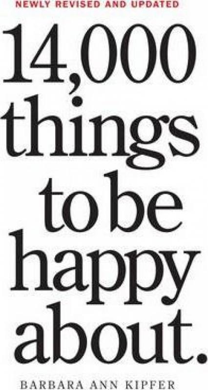 Kniha: 14,000 Things to be Happy About - Kipferová Barbara Ann