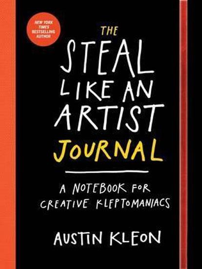 Kniha: The Steal Like An Artist Logbook : A Notebook for Creative Kleptomaniacs - Kleon Austin