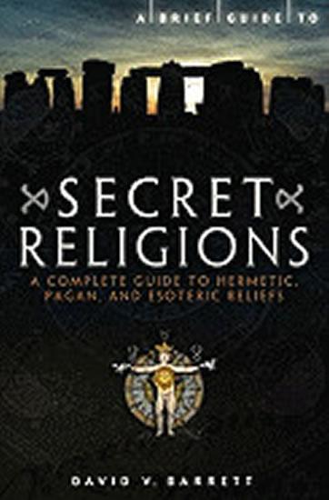 Kniha: A Brief Guide to Secret Religions - Barrett David V.