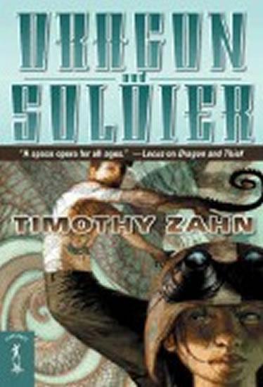 Kniha: Dragon and Soldier : The Second Dragonback Adventure - Zahn Timothy