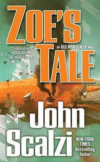 Kniha: Zoe´s Tale : An Old Man´s War Novel - Scalzi John
