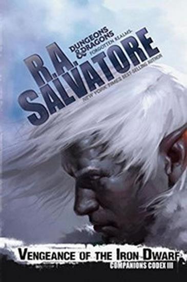 Kniha: Venegance of the Iron Dwarf - Salvatore R. A.