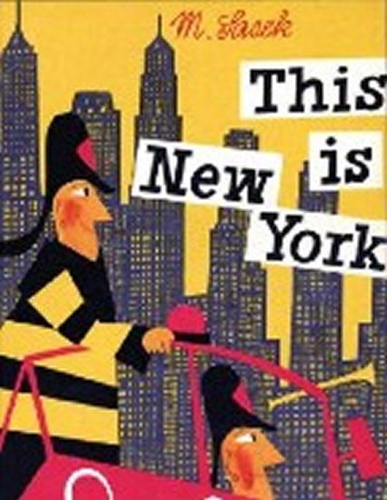 Kniha: This is New York - Šašek Miroslav
