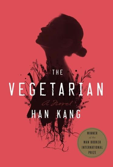 Kniha: The Vegetarian - Kang Han