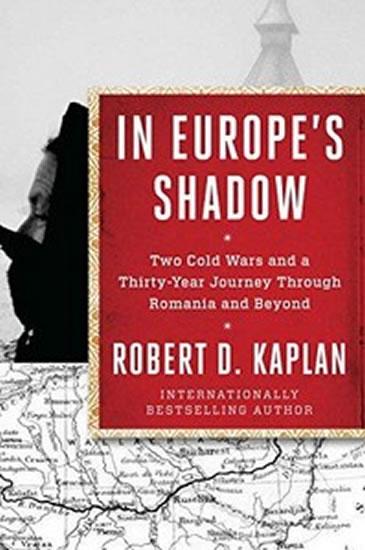 Kniha: In Europe´s Shadow - Kaplan Robert