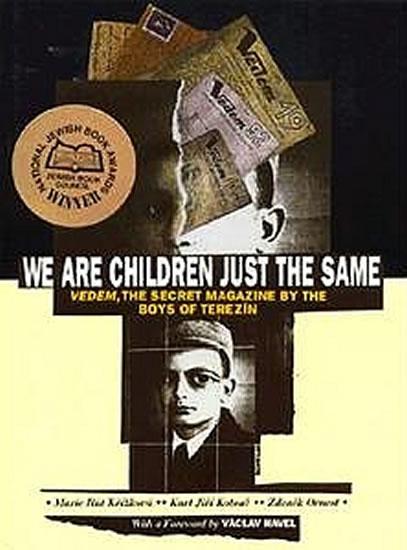 Kniha: We are Children Just the Same - Kotouč Kurt Jiří a kolektiv