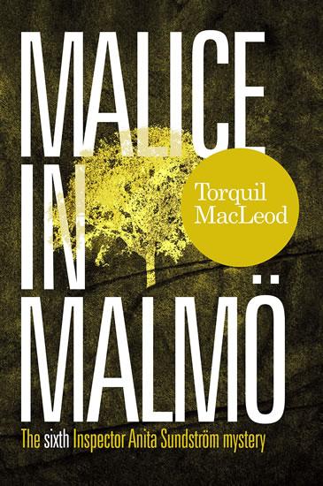 Kniha: Malice in Malmö - MacLeod Torquil