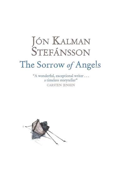 Kniha: The Sorrow of Angels - Stefánsson Jón Kalman