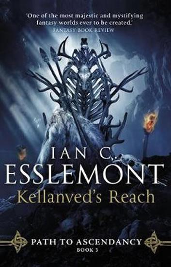 Kniha: Kellanved´s Reach: Path to Ascendancy Bo - Esslemont Ian Cameron