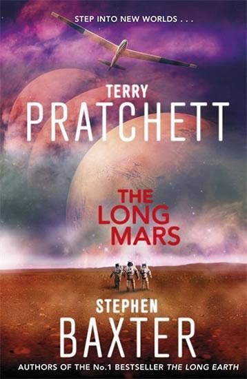Kniha: The Long Mars - Long Earth 3 - Pratchett, Stephen Baxter Terry