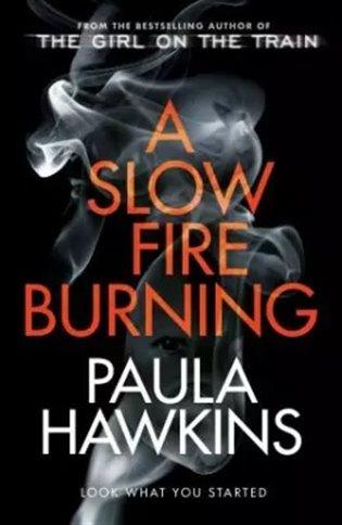 Kniha: Slow Fire Burning - Hawkinsová, Paula