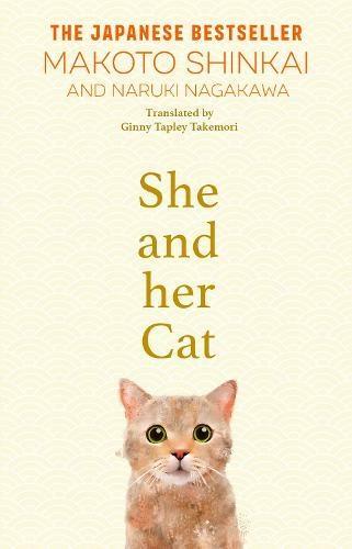 Kniha: She and her Cat: for fans of Travelling Cat Chronicles and Convenience Store Woman - Šinkai Makoto