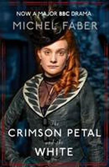Kniha: The Crimson Petal and the White - Faber Michel
