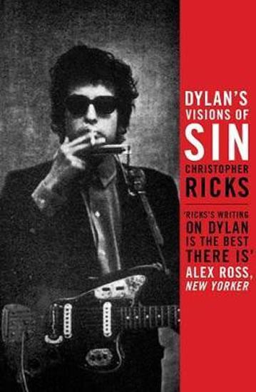 Kniha: Dylan´s Visions of Sin - Ricks Christopher