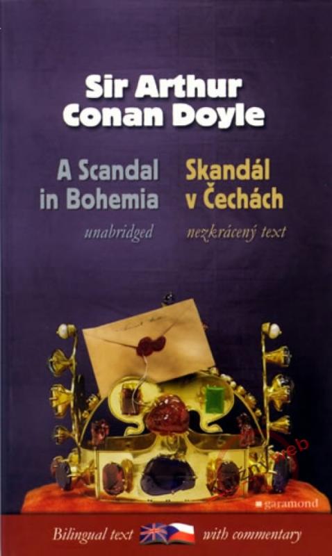 Kniha: Skandál v Čechách / A Scandal in Bohemia - Doyle Sir Arthur Conan