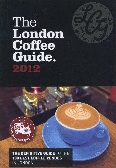 Kniha: The London Coffee Guide 2012autor neuvedený