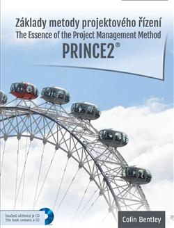 Kniha: Základy metody projektového řízení PRINCE2® - Colin Bentley