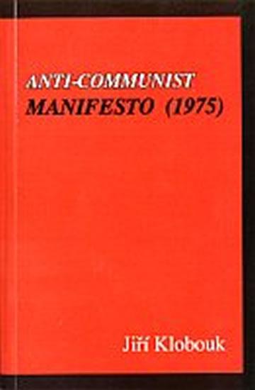 Kniha: Anti-Communist Manifesto (1975) - Klobouk Jiří