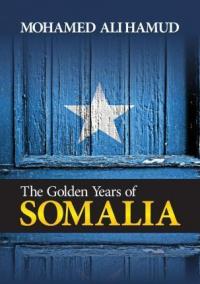 The Golden Years of Somalia