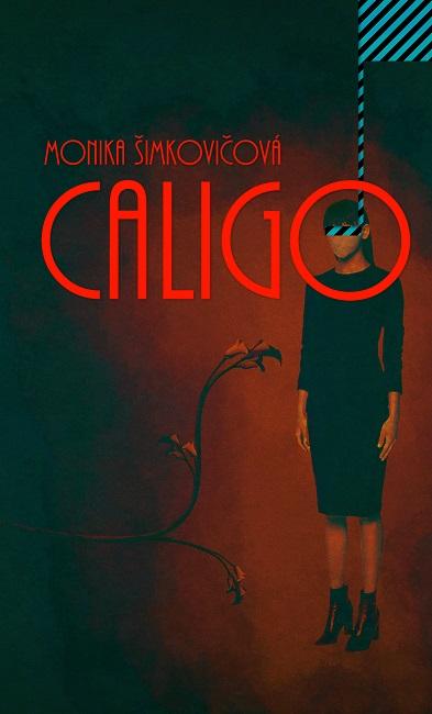 Kniha: Caligo - Monika Šimkovičová