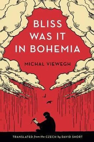 Kniha: Bliss Was It In Bohemia (Báječná Léta Pod Psa Anglicky) - Viewegh Michal