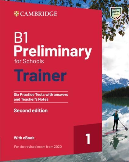 Kniha: B1 Preliminary for Schools Trainer 1 Practice Tests with Answers and Online Audio for Revised 2020 Exam, 2nd - Cambridge University Press