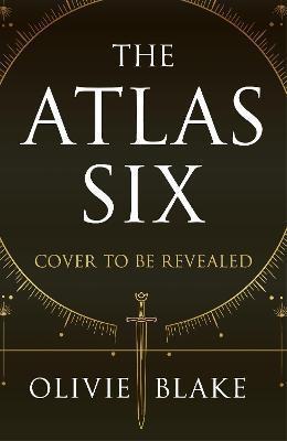 Kniha: The Atlas Six - Blake Olivie