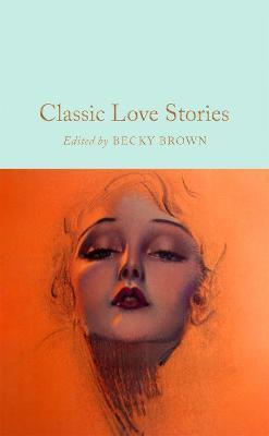 Kniha: Classic Love Stories - Brown Becky
