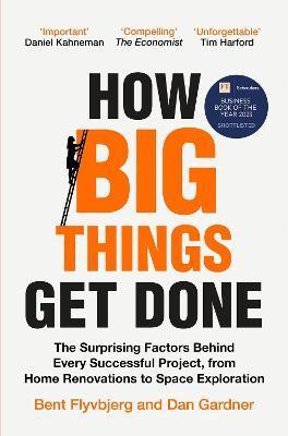Kniha: How Big Things Get Done - Flyvbjerg Bent