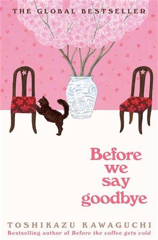 Kniha: Before We Say Goodbye - Kawaguči, Tošikazu