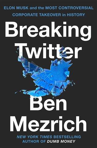 Kniha: Breaking Twitter - Mezrich, Ben