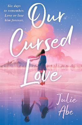 Kniha: Our Cursed Love - Abe Julie